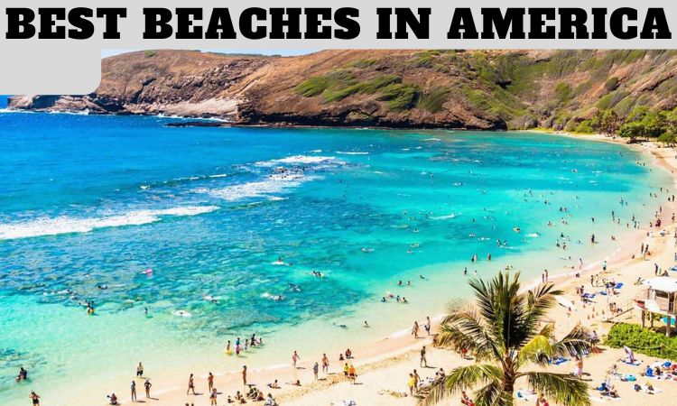 Best Beaches in America