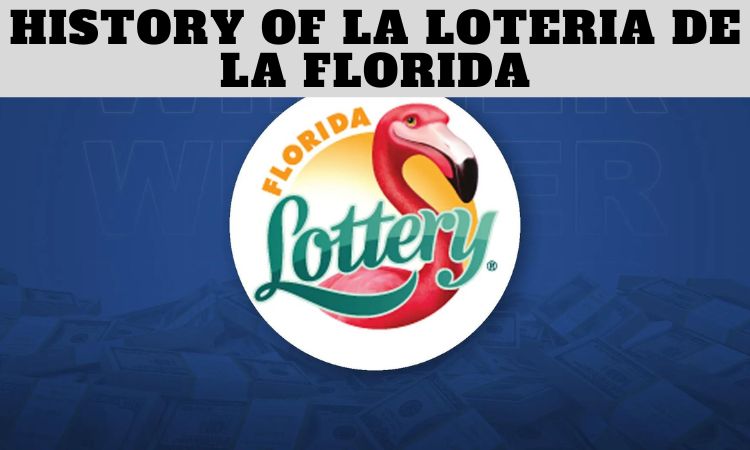 History of La Loteria de la Florida