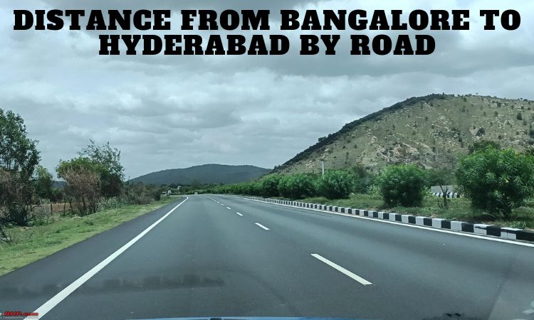 Distance From Bangalore to Hyderabad By Road