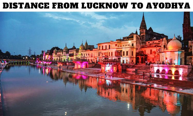 Distance From Lucknow to Ayodhya