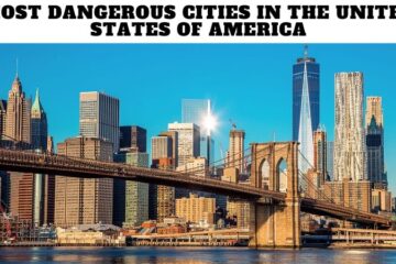 Most Dangerous Cities In The United States of America