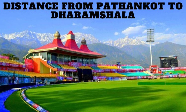 Distance From Pathankot to Dharamshala