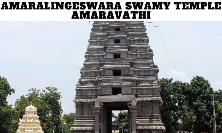 Amaralingeswara Swamy Temple Amaravathi