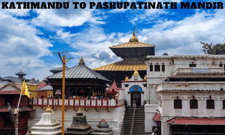 Kathmandu to Pashupatinath Mandir