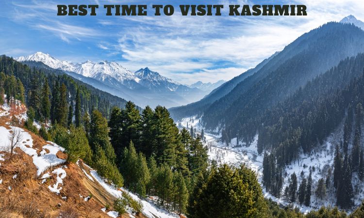 Best Time to Visit Kashmir