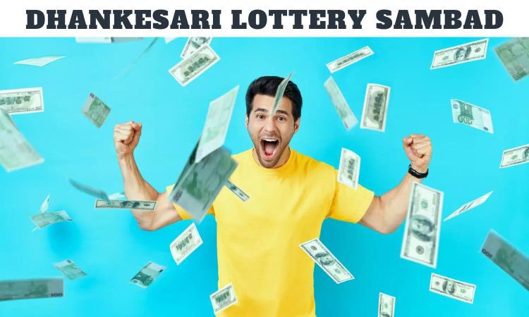 Dhankesari Lottery Sambad