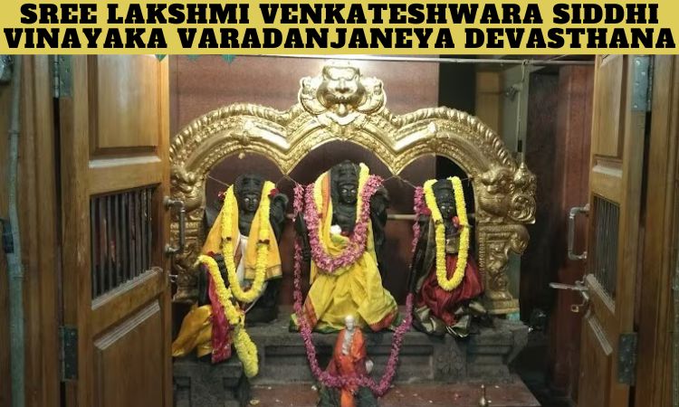 Sree Lakshmi Venkateshwara Siddhi Vinayaka Varadanjaneya Devasthana