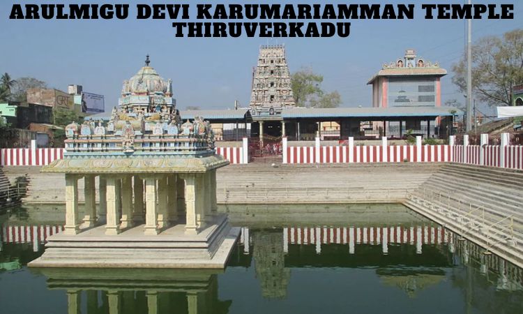 Arulmigu Devi Karumariamman Temple Thiruverkadu