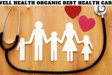 Well Health Organic Best Health Care