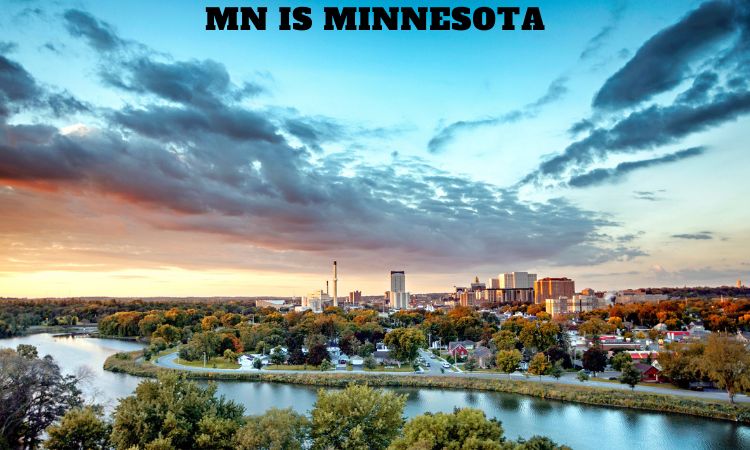 MN is Minnesota